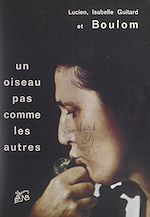 Télécharger le livre :  Un oiseau pas comme les autres