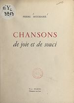 Télécharger le livre :  Chansons de joie et de souci