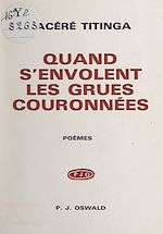 Télécharger le livre :  Quand s'envolent les grues couronnées