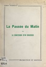 Télécharger le livre :  Le passée du matin