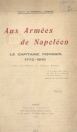 Télécharger le livre :  Aux armées de Napoléon : le capitaine Ponssin, 1772-1810