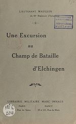 Télécharger le livre :  Une excursion au champ de bataille d'Elchingen