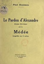 Télécharger le livre :  Le pardon d'Alexandre