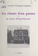 Télécharger le livre :  Les chants d'un gnome