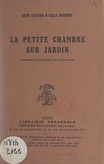 Télécharger le livre :  La petite chambre sur jardin