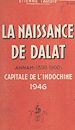 Télécharger le livre :  La naissance de Dalat (Annam) : 1899-1900, capitale de l'Indochine 1946