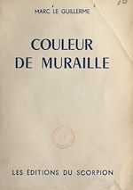 Télécharger le livre :  Couleur de muraille