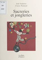 Télécharger le livre :  Sucreries et jongleries