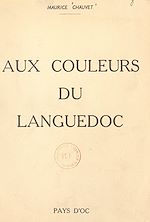 Télécharger le livre :  Aux couleurs du Languedoc