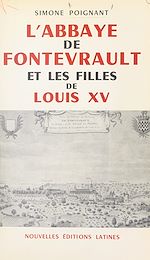 Download this eBook L'abbaye de Fontevrault et les filles de Louis XV