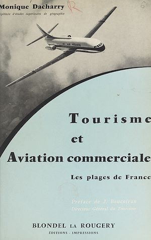 Téléchargez le livre :  Tourisme et aviation commerciale : les plages de France