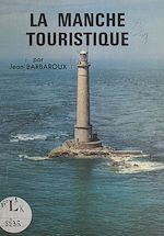Download this eBook La Manche touristique