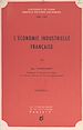 Télécharger le livre :  L'économie industrielle française (1)