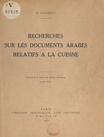 Télécharger le livre :  Recherches sur les documents arabes relatifs à la cuisine