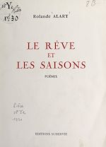 Télécharger le livre :  Le rêve et les saisons