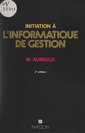Téléchargez le livre :  Initiation à l'informatique de gestion