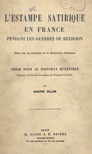 Download the eBook: L'estampe satirique en France pendant les guerres de religion : essai sur les origines de la caricature politique