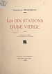 Télécharger le livre :  Les dix stations d'une vierge