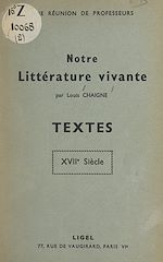 Télécharger le livre :  Notre littérature vivante : textes XVIIe siècle