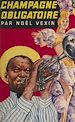 Télécharger le livre :  Champagne obligatoire