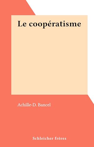 Téléchargez le livre :  Le coopératisme