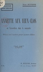 Télécharger le livre :  Annette aux yeux clos