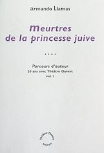 Télécharger le livre :  Parcours d'auteur (1). Meurtres de la princesse juive
