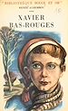 Télécharger le livre :  Xavier bas-rouges
