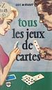 Télécharger le livre :  Tous les jeux de cartes, anciens et modernes