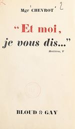 Download this eBook Et moi, je vous dis...