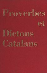 Télécharger le livre :  Proverbes et dictons catalans