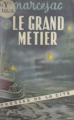 Télécharger le livre :  Le grand métier