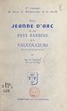 Télécharger le livre :  Notre Jeanne d'Arc en son pays barrois et à Vaucouleurs
