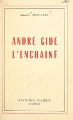 Télécharger le livre :  André Gide l'enchaîné