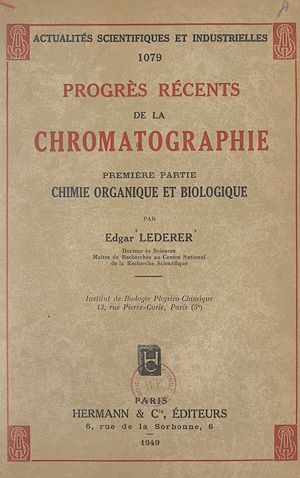 Téléchargez le livre :  Progrès récents de la chromatographie (1). Chimie organique et biologique