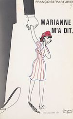 Télécharger le livre :  Marianne m'a dit...