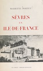 Télécharger le livre :  Sèvres en Île-de-France