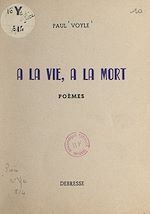 Télécharger le livre :  À la vie, à la mort