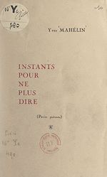 Télécharger le livre :  Instants pour ne plus dire