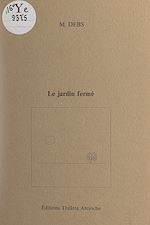 Télécharger le livre :  Le jardin fermé