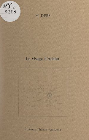 Téléchargez le livre :  Le visage d'Achtar