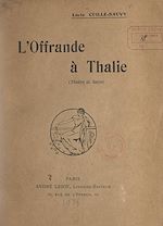 Télécharger le livre :  L'offrande à Thalie