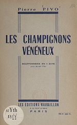 Télécharger le livre :  Les champignons vénéneux