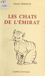 Télécharger le livre :  Les chats de l'émirat