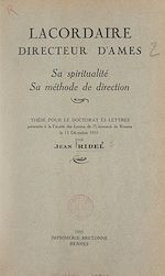 Télécharger le livre :  Lacordaire, directeur d'âmes, sa spiritualité, sa méthode de direction