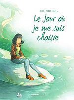 Télécharger le livre :  Le jour où… - Tome 8 - Je me suis choisie