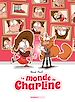 Télécharger le livre :  Le Monde de Charline - Tome 2 - Le Monde de Charline