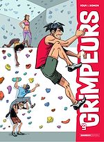 Télécharger le livre :  Les Grimpeurs  - Tome 1 - Les Grimpeurs
