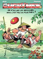 Télécharger le livre :  Les Rugbymen - Tome 24 - On n'est pas les meilleurs, mais c'est pas les plus forts !