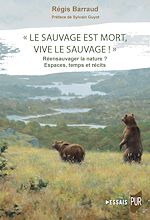 Télécharger le livre :  « Le Sauvage est mort, vive le sauvage ! »